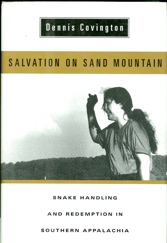 Image for Salvation on Sand Mountain Snake Handling and Redemption in Southern Appalachia