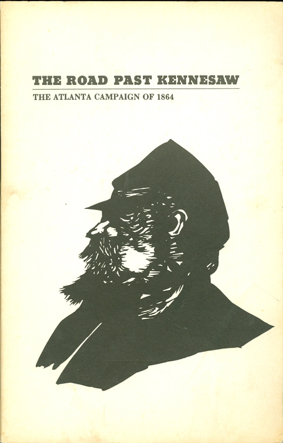 Image for The Road Past Kennesaw The Atlanta Campaign of 1864