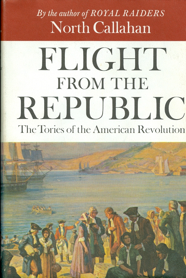 Image for Flight from the Republic The Tories of the American Revolution