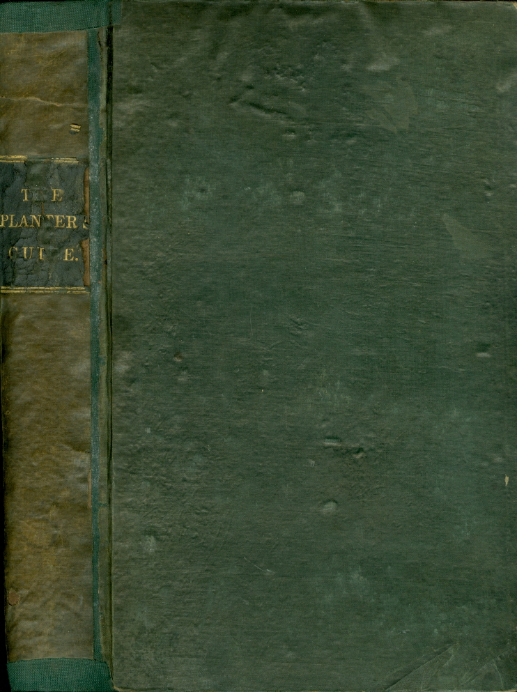 Image for The Planter's Guide; the Planter's Guide; Or, a Practical Essay on the Best Method of Giving Immediate Effect to Wood... with Observations on General Planting, and the Improvement of Real Lanscape. Originally Intended for the Climate of Scotland.