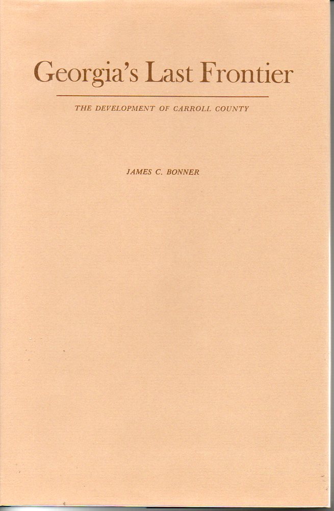 Image for Georgia's Last Frontier: the Development of Carroll County