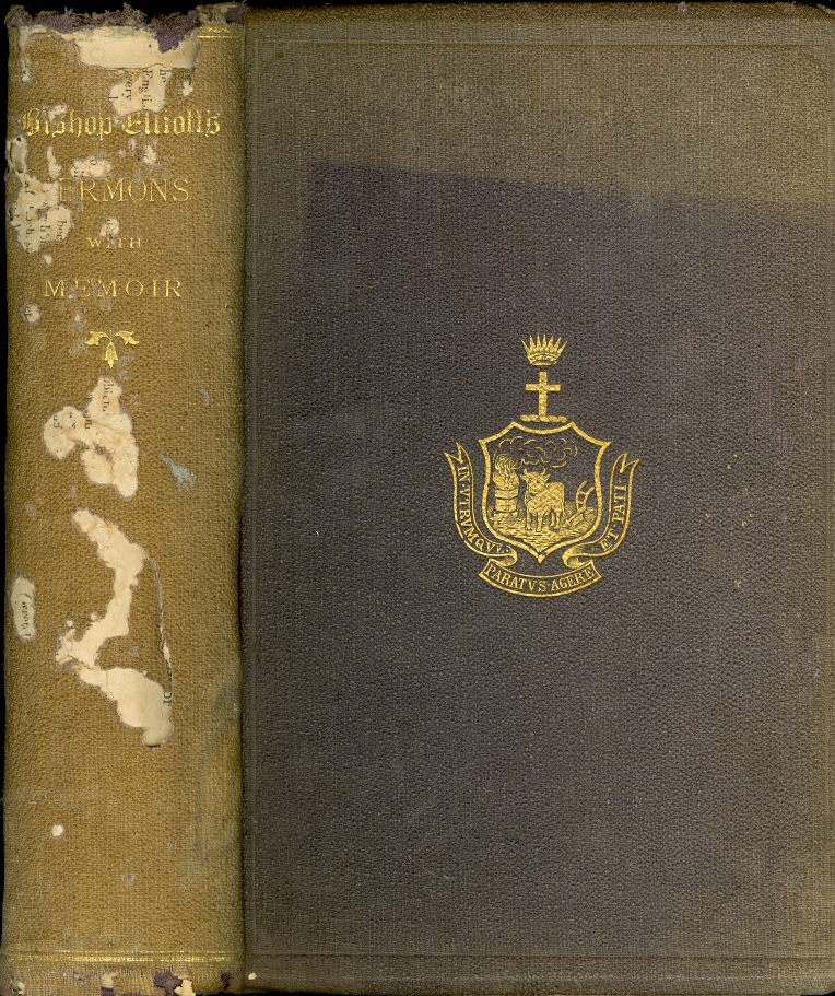 Image for Sermons by the Right Reverend Stephen Elliott, D. D. Late Bishop of Georgia with a Memoir by Thomas M. Hanckel, Esq.