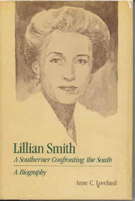 Image for Lillian Smith: a Southerner Confronting the South