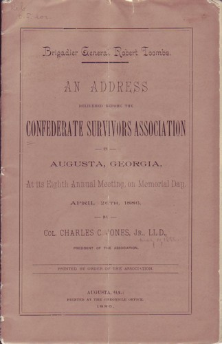 Image for Brigadier General Robert Toombs: An Address Delivered before the Confederate Survivors Association, April 26th, 1886