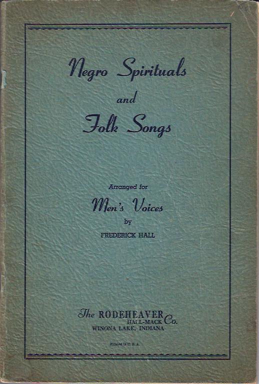 Image for Negro Spirituals and Folk Songs : Arranged for Men's Voices