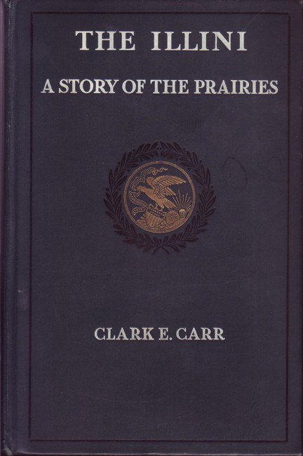 Image for The Illini: A Story of the Prairies