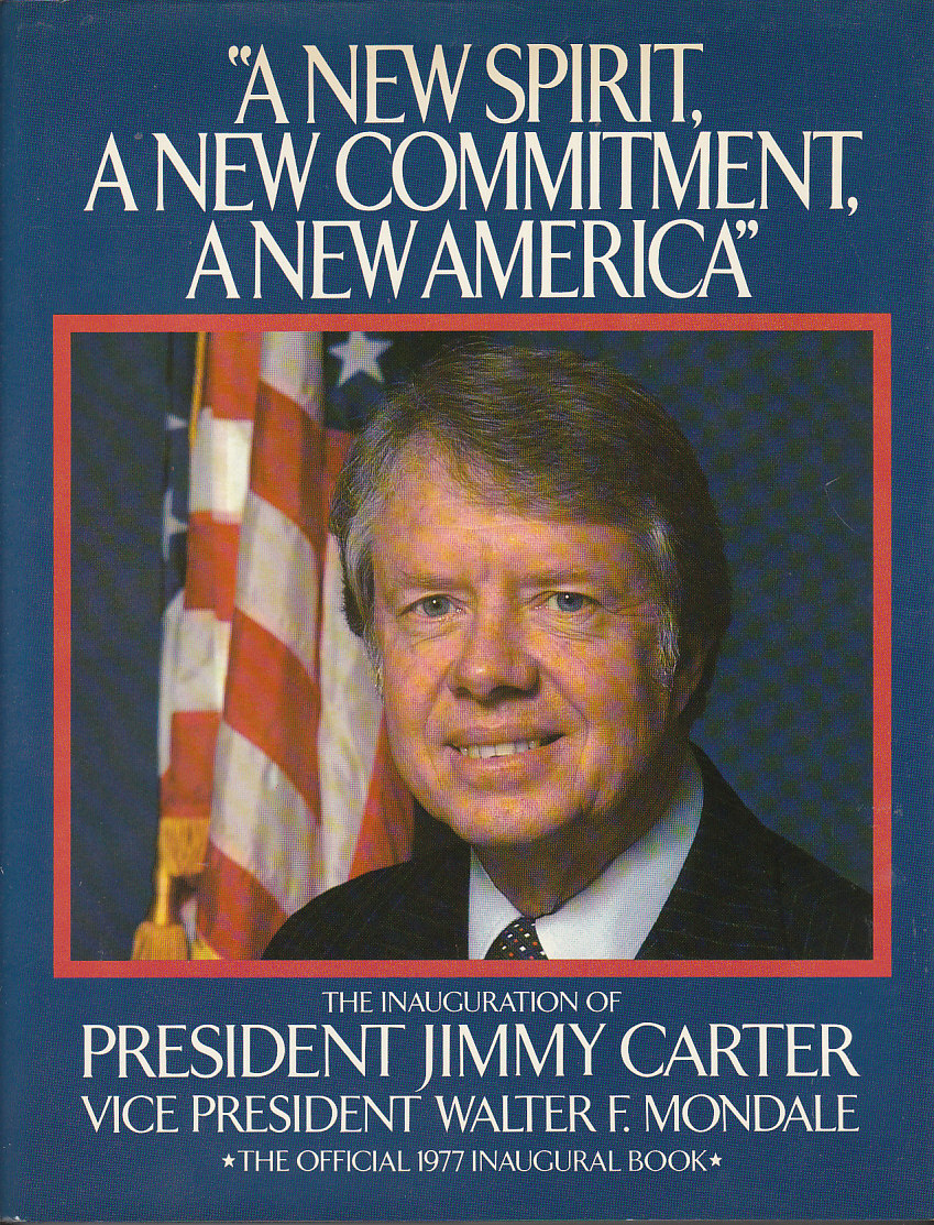 Image for A New Spirit, a New Commitment, a New America : the Inauguration of President Jimmy Carter Vice President Walter Mondale