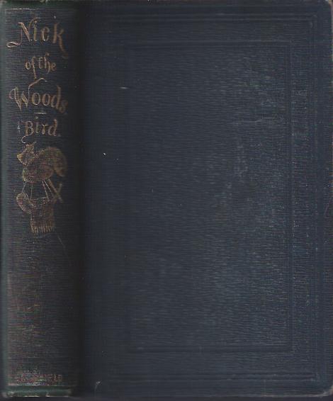 Image for Nick of the Woods or, The Jibbenainosay. A Tale of Kentucky