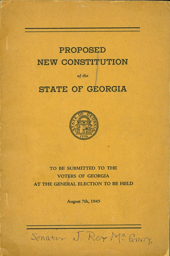 Image for Proposed New Constitution of the State of Georgia To be Submitted to the Voters of Georgia At the General Election to be Held August 7th, 1945