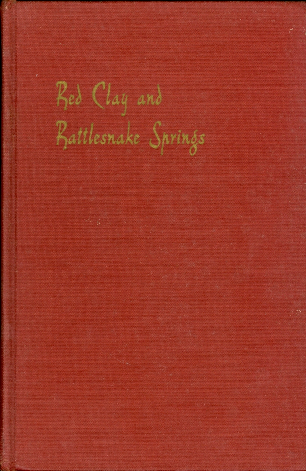 Image for Red Clay and Rattlesnake Springs A History of the Cherokee Indians of Bradley County, Tennessee