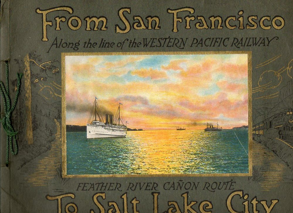 Image for From San Francisco to Salt Lake City: Along the Line of the Western Pacific Railway, Feather River Canon Route