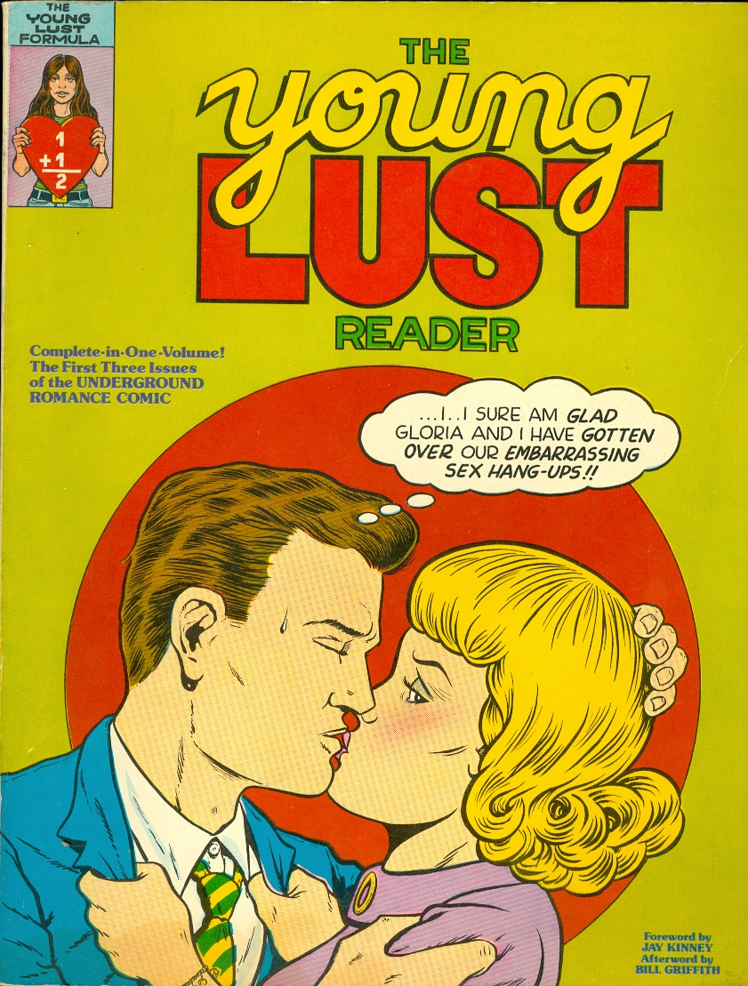 Image for The Young Lust Reader Complete in One Volume! The First Three Issues of the UNDERGROUND ROMANCE COMIC