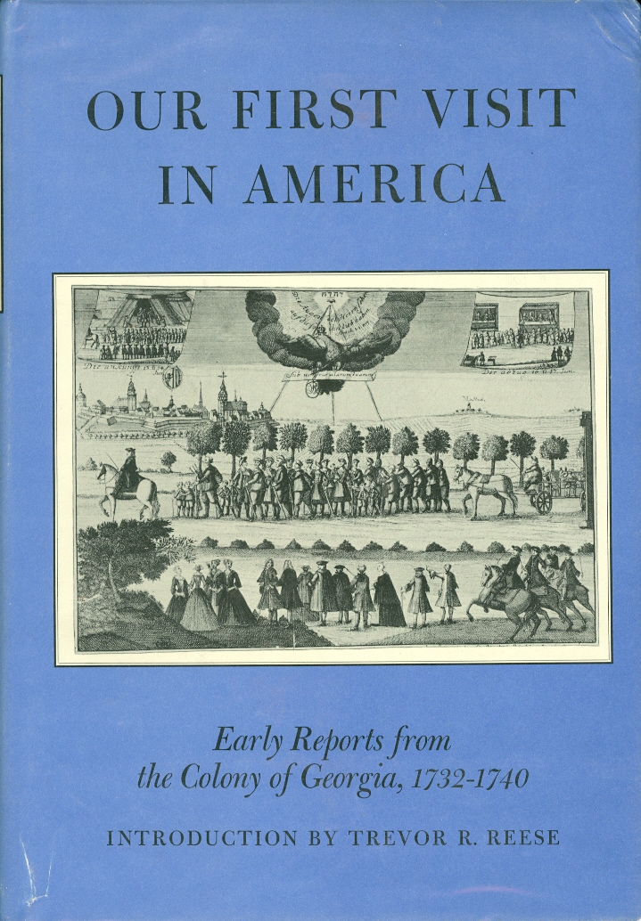 Image for Our First Visit in America Early Reprints from the Colony of Georgia, 1732-1740