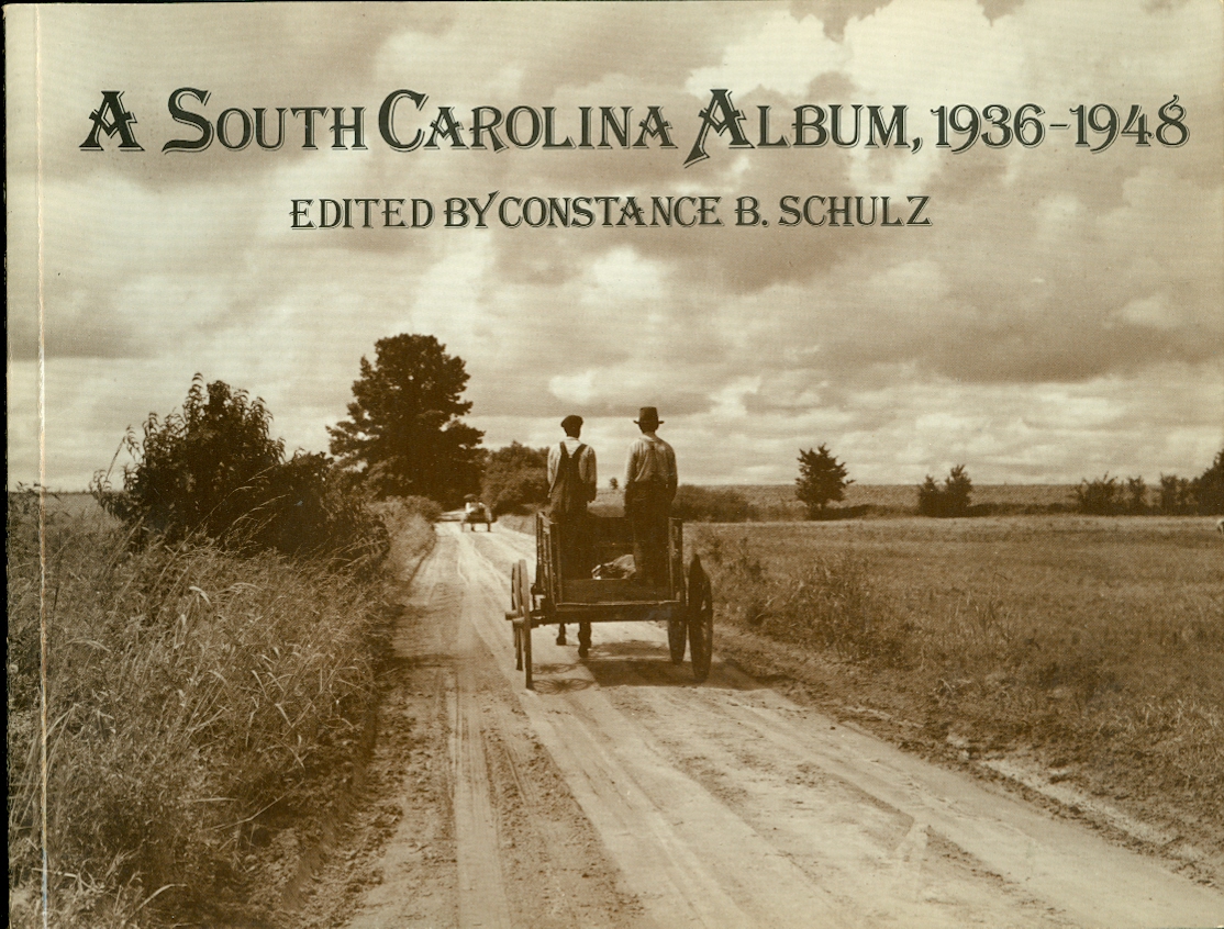 Image for A South Carolina Album, 1935 - 1948 Documentary Photography in the Palmetto State