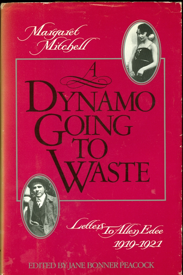Image for A Dynamo Going to Waste Margaret Mitchell Letters to Allen Edee 1919-1921