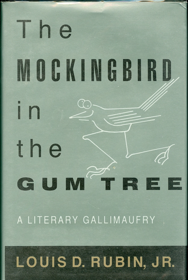 Image for The Mockingbird in the Gum Tree A Literary Gallimaufry