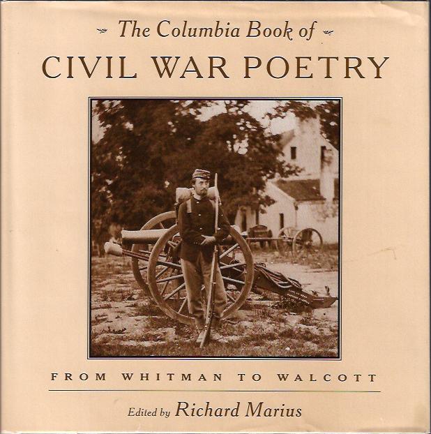 Image for The Columbia Book of Civil War Poetry : from Whitman to Walcott