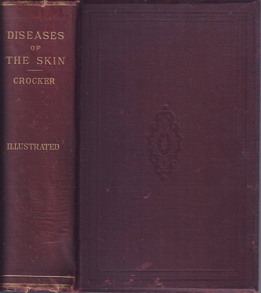 Image for Diseases of the Skin :Their Description, Pathology, Diagnosis, and Treatment with Special Reference to the Skin Eruptions of Children