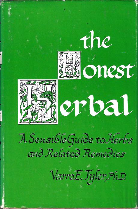 Image for The Honest Herbal : A Sensible Guide to Herbs and Related Remedies