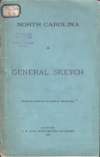 Image for North Carolina: a General Sketch of its Surface, Climate, Productions, Institutions, Etc.