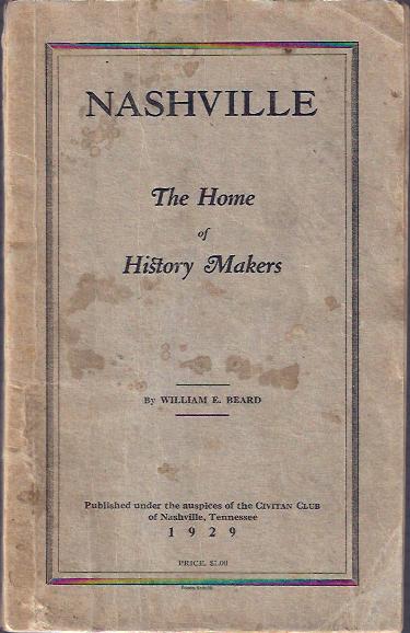 Image for Nashville : the Home of History Makers