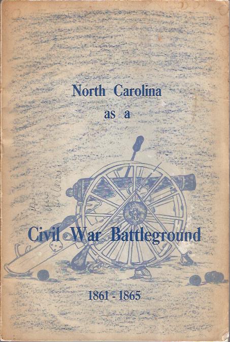 Image for North Carolina As a Civil War Battleground 1861 - 1865