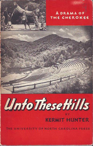 Image for Unto These Hills : A Drama of the Cherokee