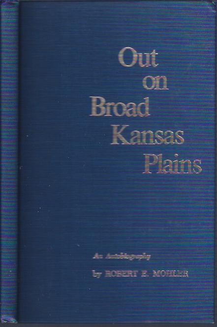 Image for Out on Broad Kansas Plains : an Autobiography