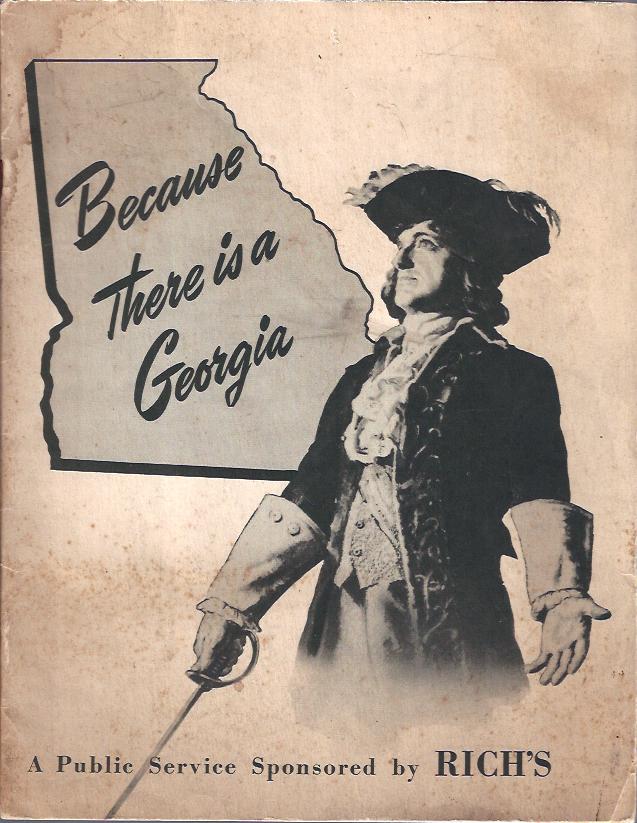 Image for Because There is a Georgia : A Public Service Sponsored by Rich's