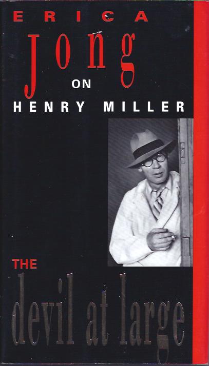 Image for The Devil At Large :Erica Jong on Henry Miller