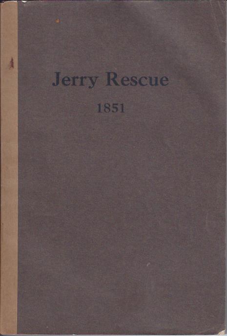 Image for The Jerry Rescue : October 1, 1851
