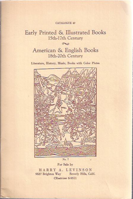 Image for Early Printed & Illustrated Books, 15th -- 17th Century; American & English Books, 18th -- 20th Century : Catalogue 49