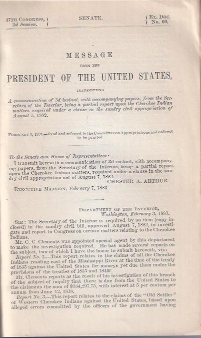 Image for Message from the President of the United States, Transmitting a Communication of 3d Instant, with Accompanying Papers, from the Secretary of the Interior, Being a Partial Report Upon the Cherokee Indian Matters, Required under a Clause in the Sundry Civil Appropriation of August 7, 1882