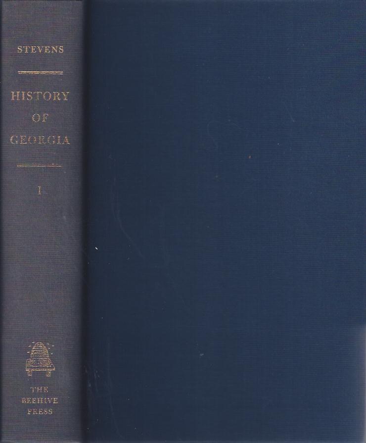 Image for A History of Georgia from Its First Discovery by Europeans to the Adoption of the Present Constitution in MDCCXCVIII