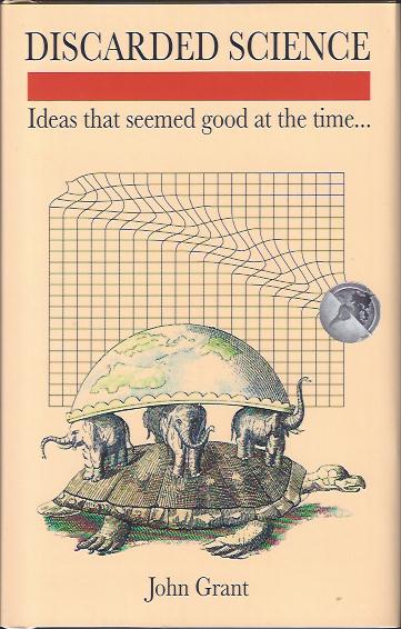 Image for Discarded Science : Ideas That Seemed Good at the Time