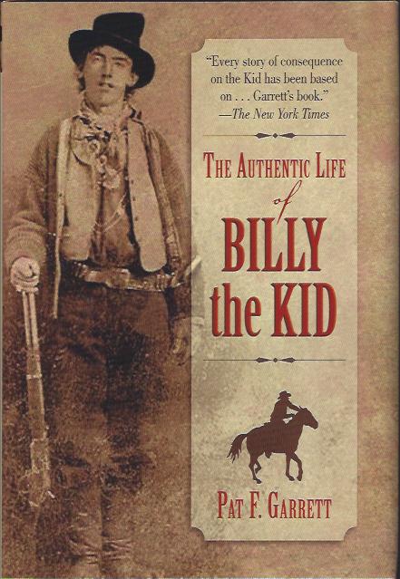 Image for The Authentic Life of Billy the Kid