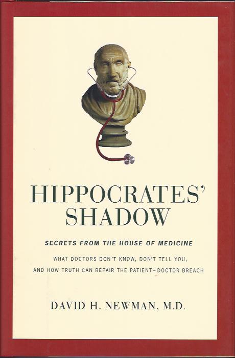 Image for Hippocrates' Shadow : Secrets from the House of Medicine