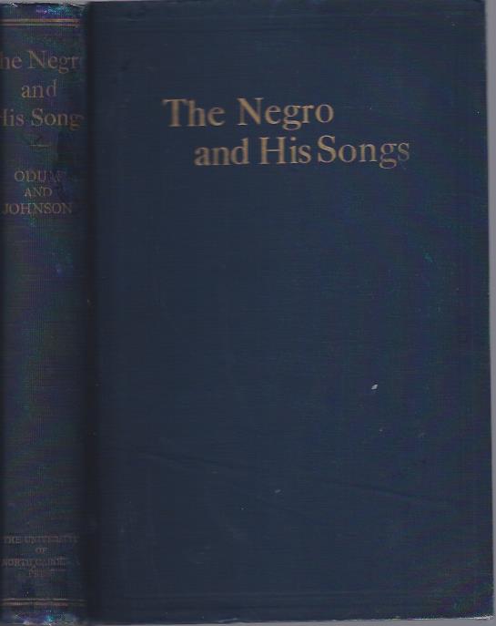 Image for The Negro and His Songs A Study of Typical Negro Songs in the South