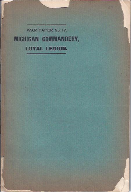 Image for The Battle of Allatoona, October 5th, 1864 : A Paper Read before the Michigan Commandery of the Military Order of the Loyal Legion of the U. S.