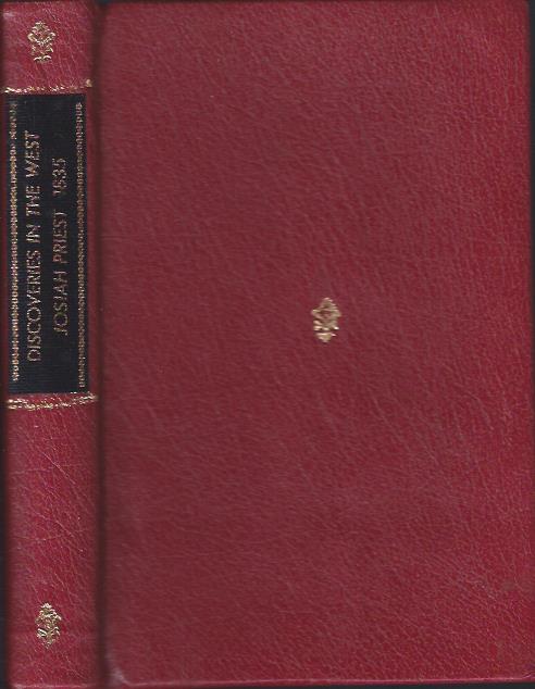 Image for American Antiquities and Discoveries in the West: Being an Exhibition of the Evidence That an Ancient Population of Partially Civilized Nations Differing Entirely from Those of the Present Indians Peopled America Many Centuries before its Discovery By...
