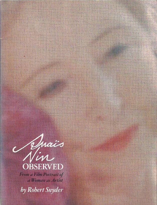 Image for Anais Nin : From a Film Portrait of a Woman as Artist