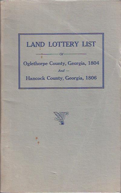 Image for Land Lottery List of Oglethorpe County, Georgia, 1804; Hancock County, Georgia, 1806