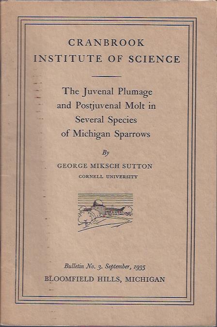 Image for The Juvenal Plumage and Postjuvenal Molt in Several Species of Michigan Sparrows