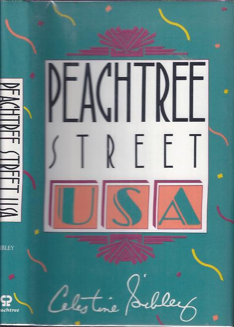 Image for Peachtree Street, U. S. A. : An Affectionate Portrait of Atlanta