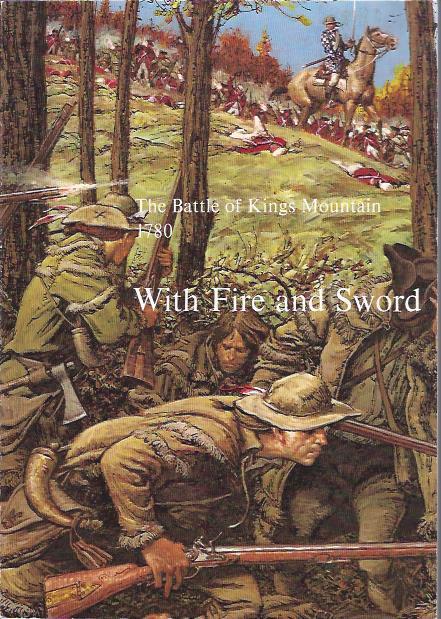 Image for With Fire and Sword: the Battle of King's Mountain, 1780