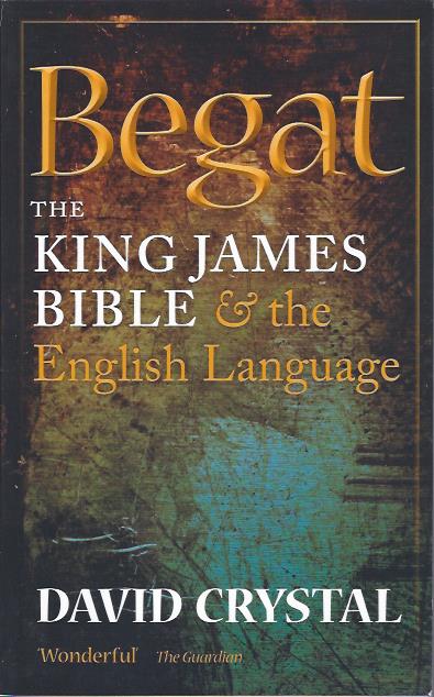 Image for Begat : The King James Bible & the English Language