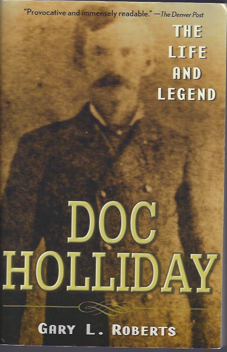 Image for Doc Holliday: the Life and Legend