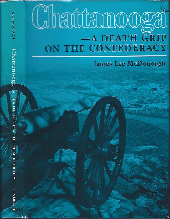 Image for Chattanooga -- a Death Grip on the Confederacy