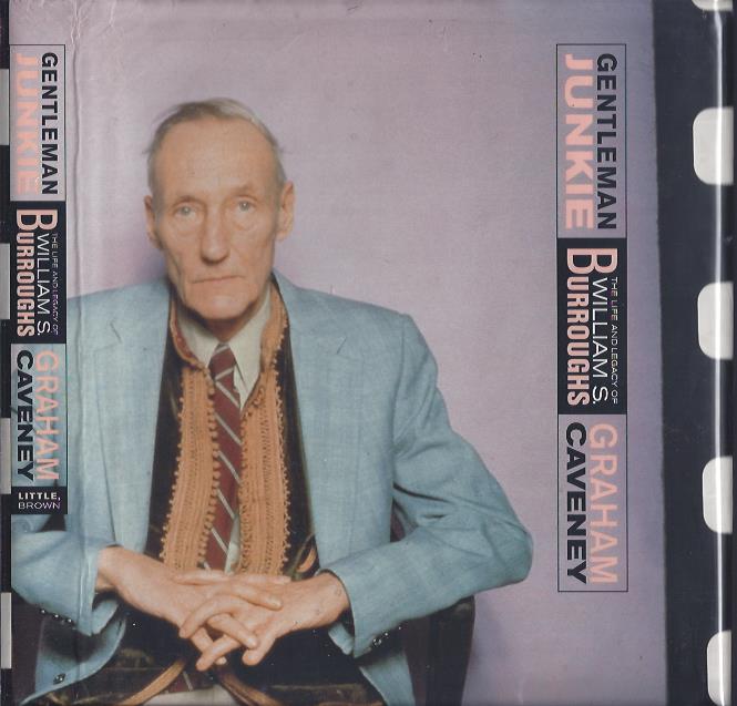 Gentleman Junkie : The Life and Legacy of William S. Burroughs Image for Gentleman Junkie : The Life and Legacy of William S. Burroughs