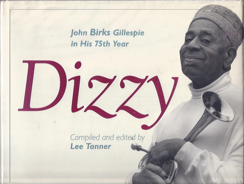Image for Dizzy : John Birks Gillespie in his 75th Year